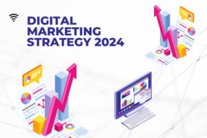 Digital Marketing Strategy 2024