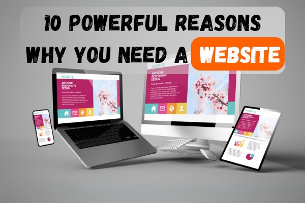 10 Powerful Reason Why You Need a Website