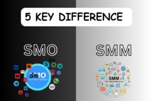 5 KEY DIFFERENCE- SMO VS SMM