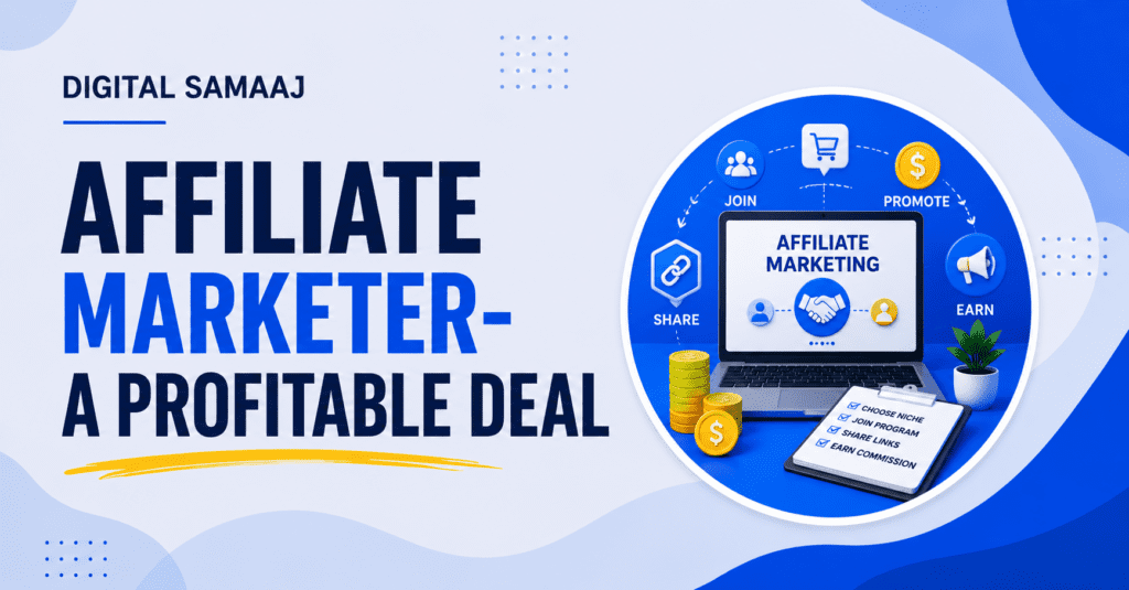 Affiliate marketer- a profitable deal