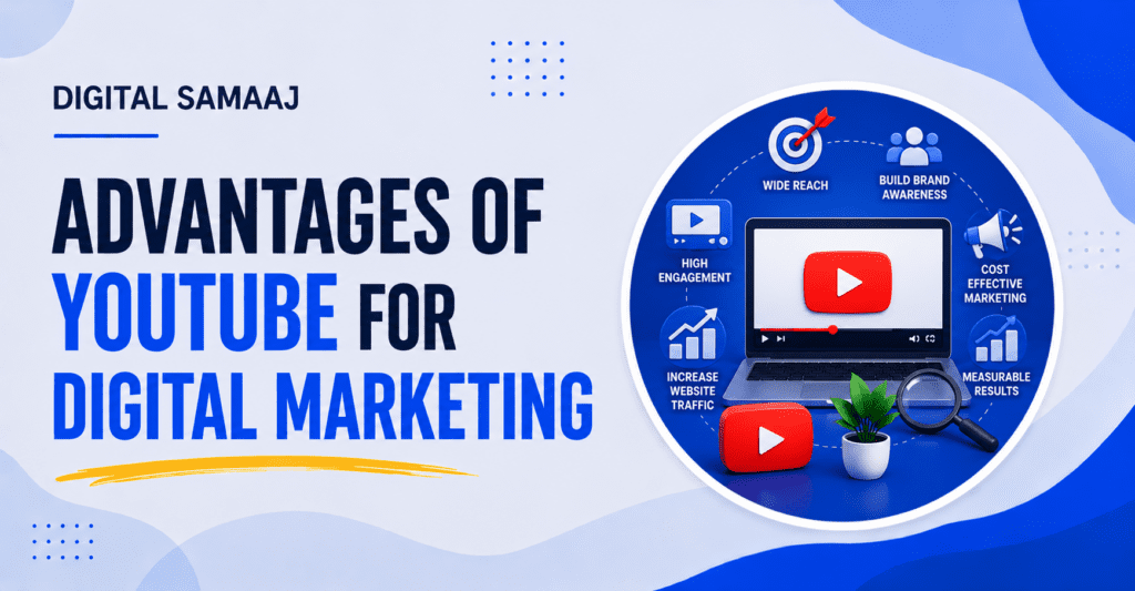 Advantages of YouTube for Digital Marketing