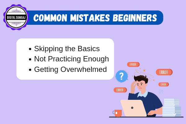 Common Mistakes Beginners Make and How to Avoid Them