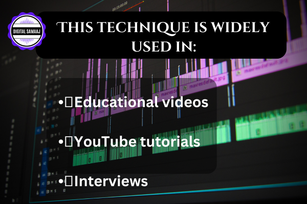 This technique is widely used in